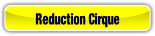 reduction cirque