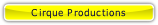 Cirque Productions.
